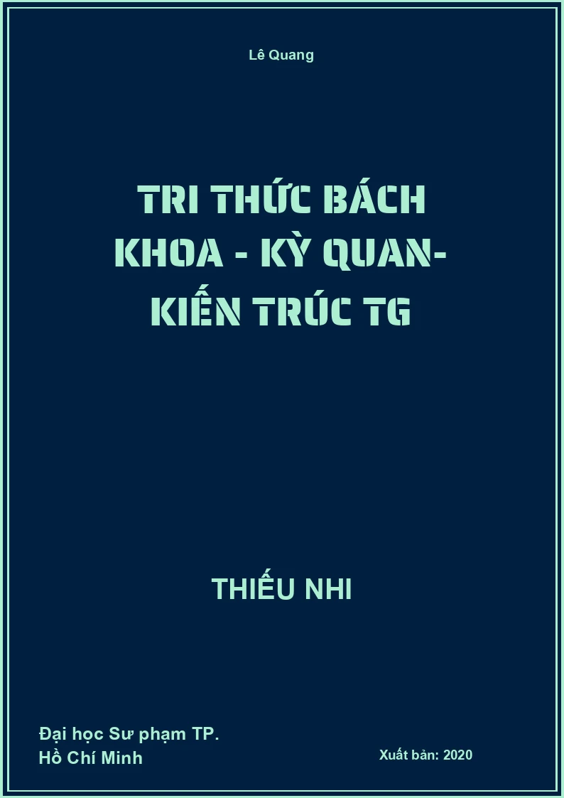 Tri Thức Bách Khoa - Kỳ Quan- Kiến Trúc TG