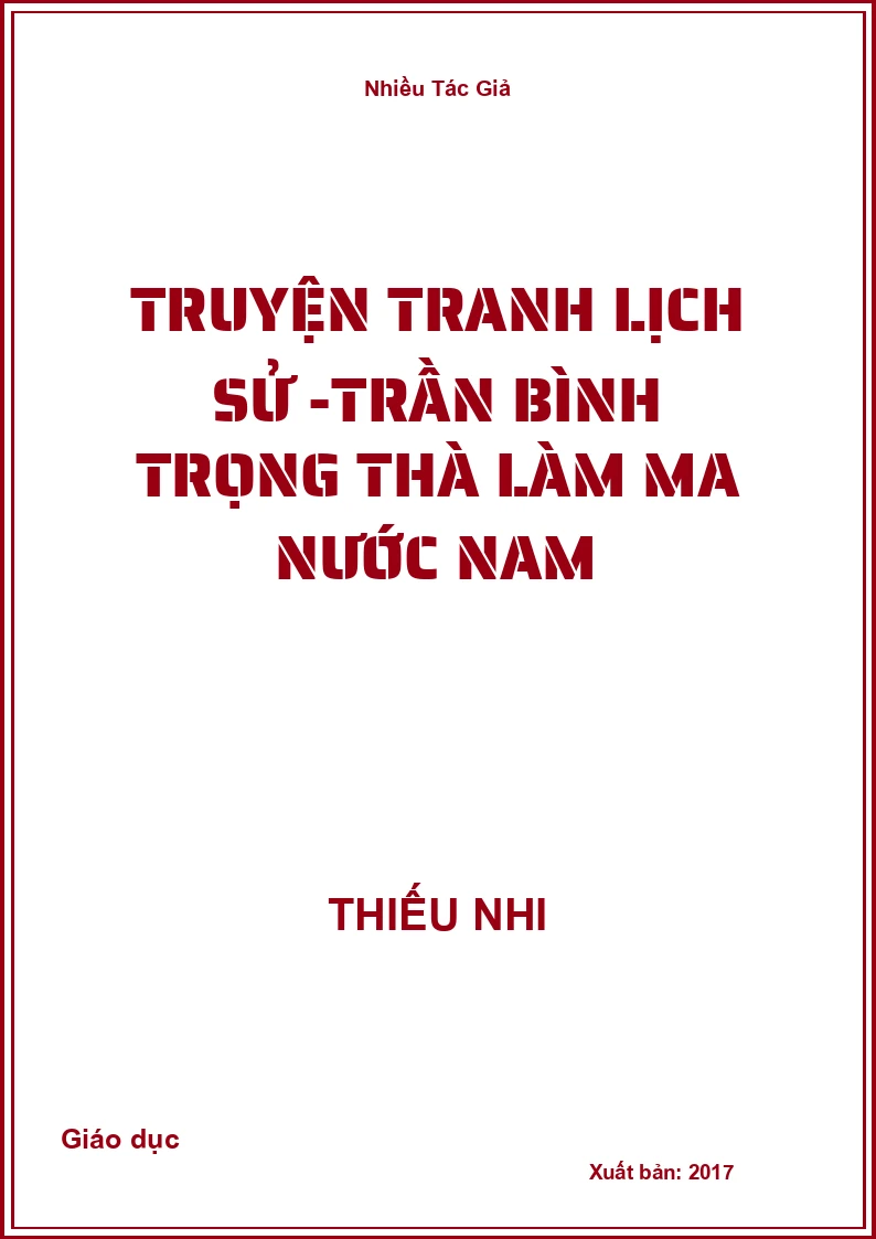 Truyện Tranh Lịch Sử -Trần Bình Trọng thà làm ma nước Nam
