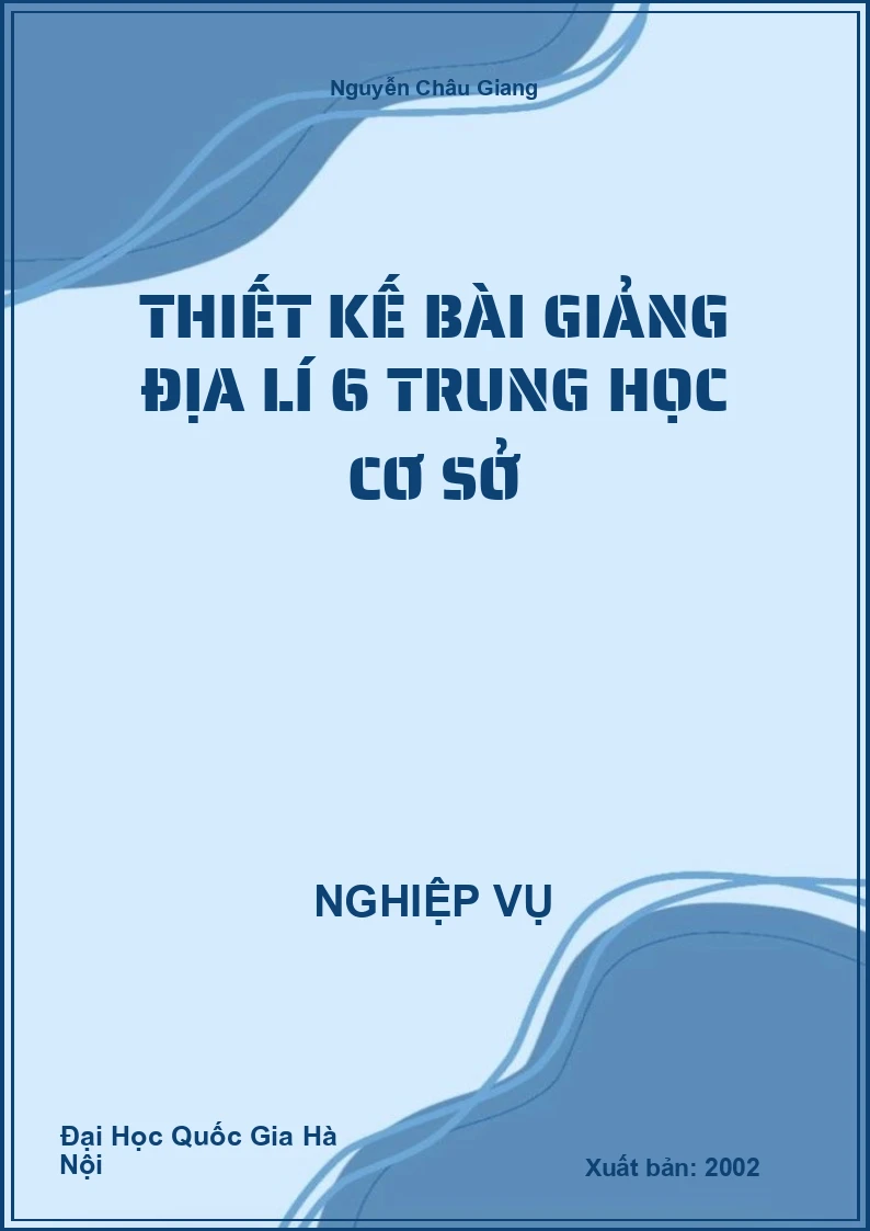 Thiết Kế Bài Giảng Địa Lí 6 Trung Học Cơ Sở
