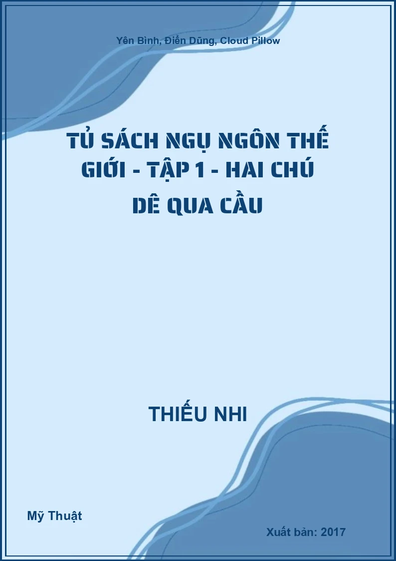 Tủ Sách Ngụ Ngôn Thế Giới - Tập 1 - Hai chú dê qua cầu