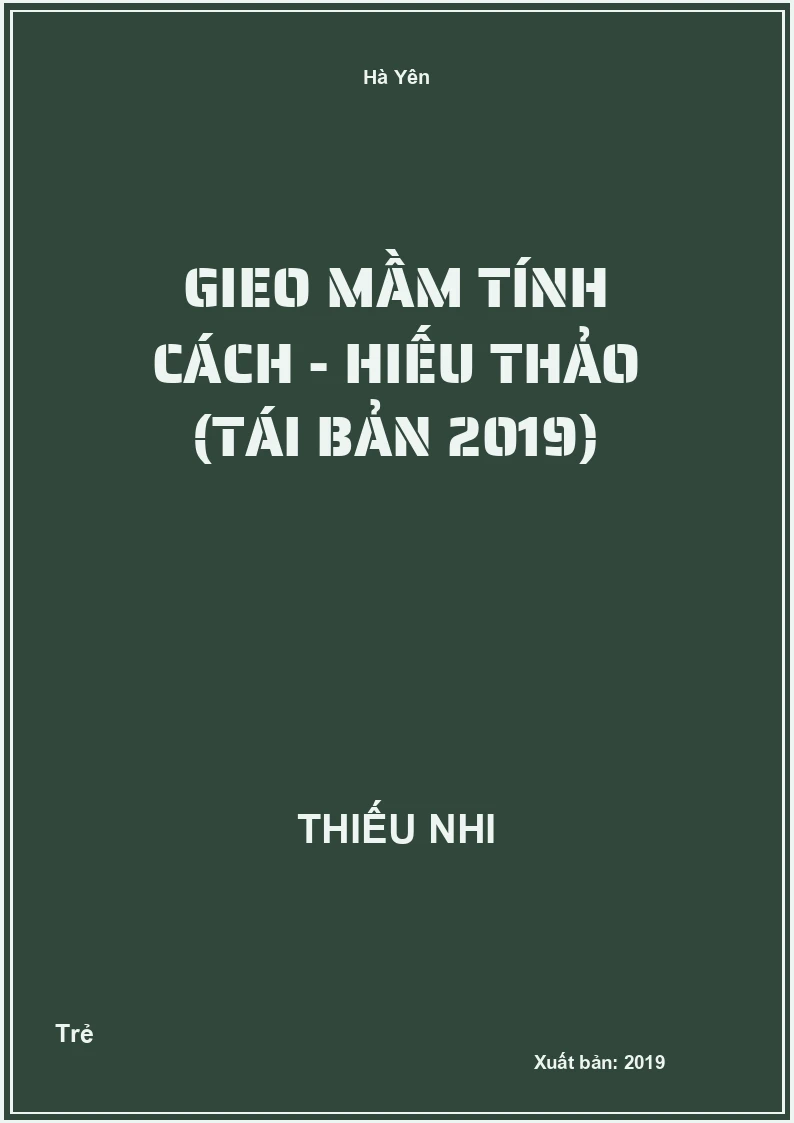 Gieo Mầm Tính Cách - Hiếu Thảo (Tái Bản 2019)