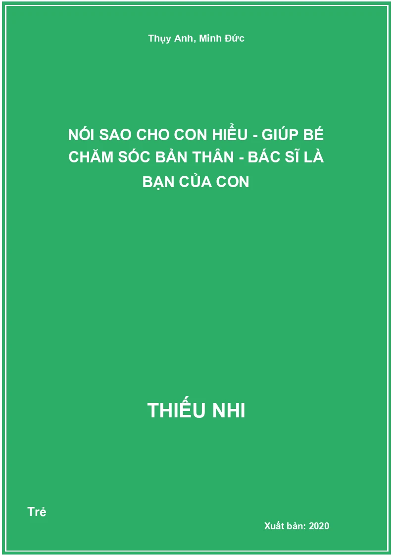 Nói Sao Cho Con Hiểu - Giúp Bé Chăm Sóc Bản Thân - Bác sĩ là bạn của con