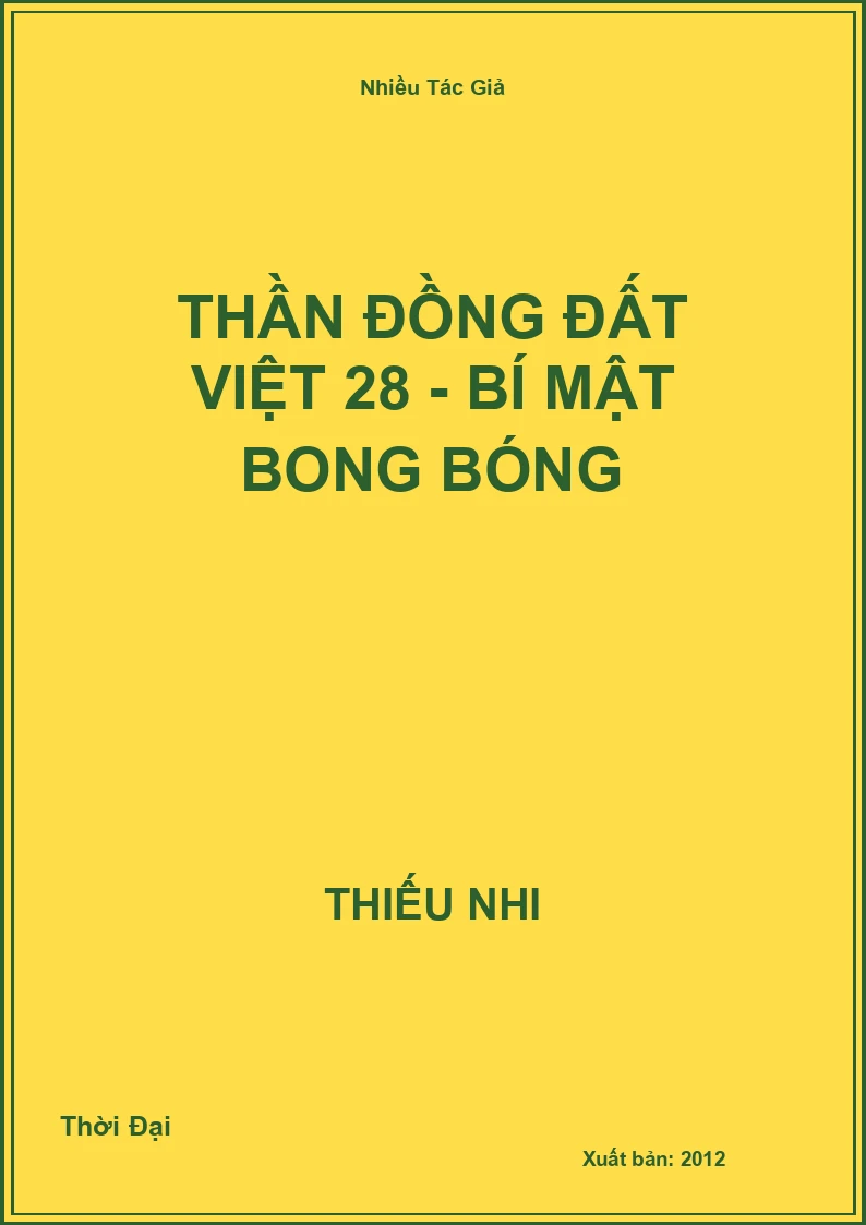 Thần Đồng Đất Việt 28 - Bí Mật Bong Bóng