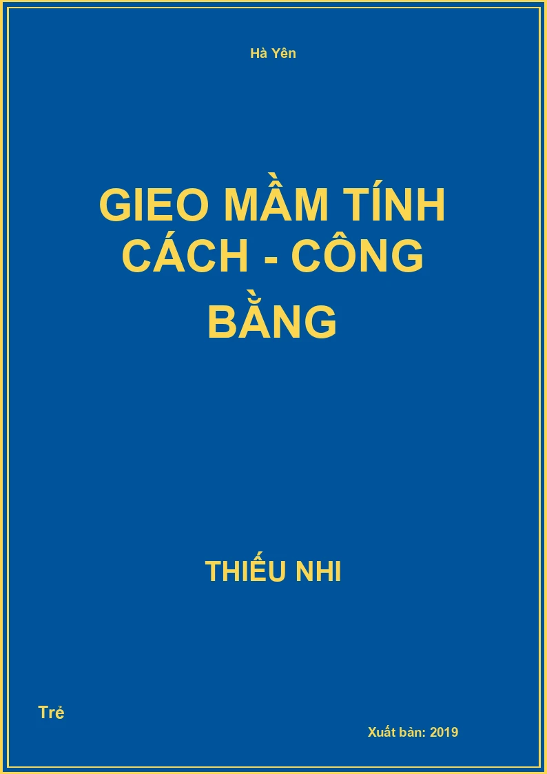 Gieo Mầm Tính Cách - Công Bằng