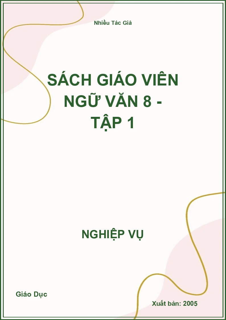 Sách Giáo Viên Ngữ Văn 8 - Tập 1