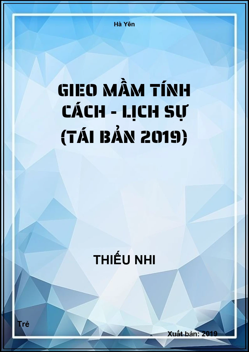 Gieo Mầm Tính Cách - Lịch Sự (Tái Bản 2019)
