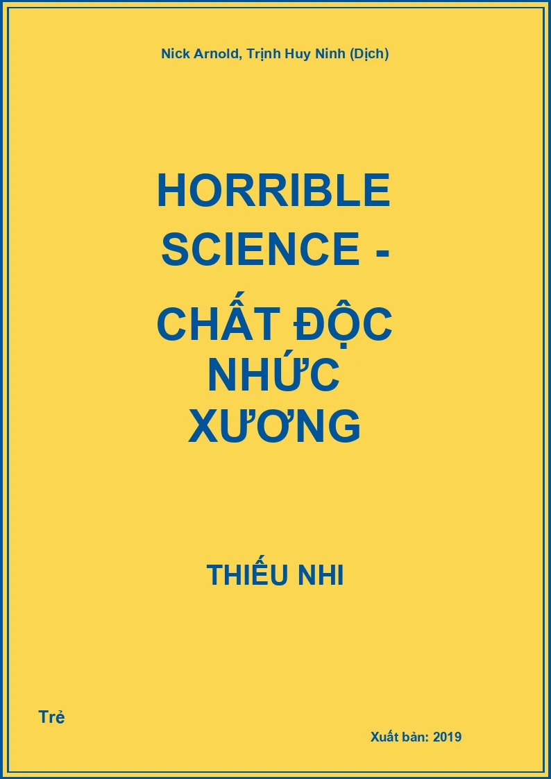 Horrible Science - Chất độc nhức xương