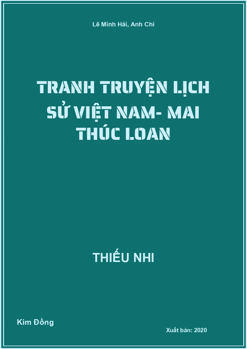 Tranh Truyện Lịch Sử Việt Nam- Mai Thúc Loan