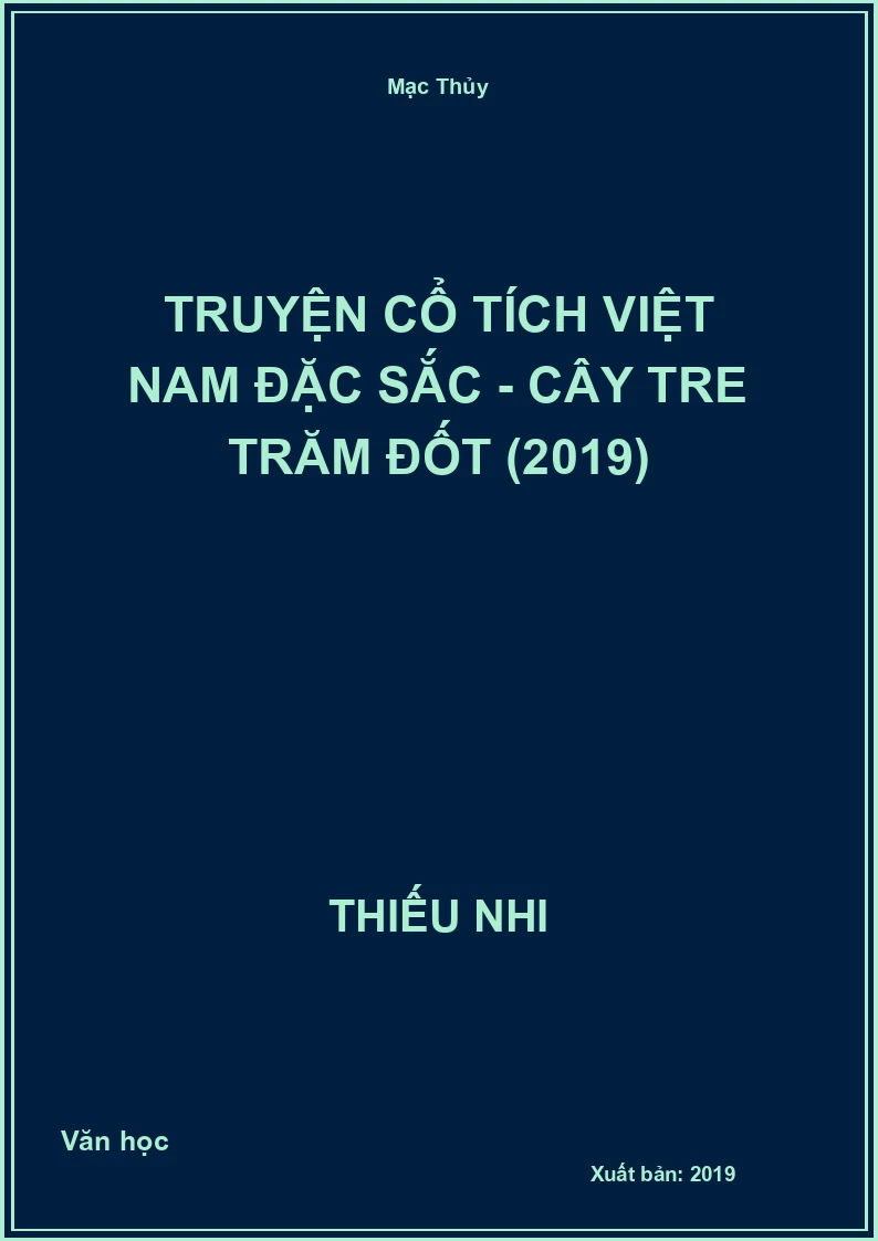 Truyện Cổ Tích Việt Nam Đặc Sắc - Cây Tre Trăm Đốt (2019)