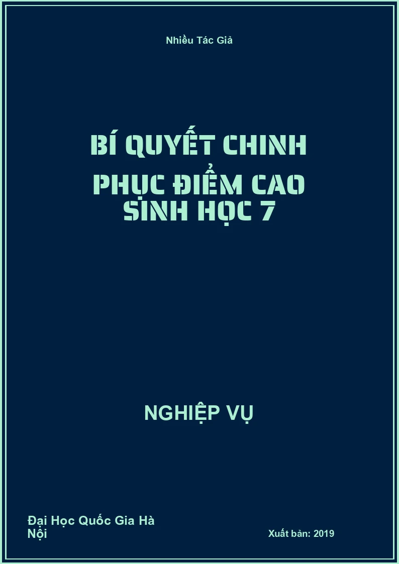Bí Quyết Chinh Phục Điểm Cao Sinh Học 7