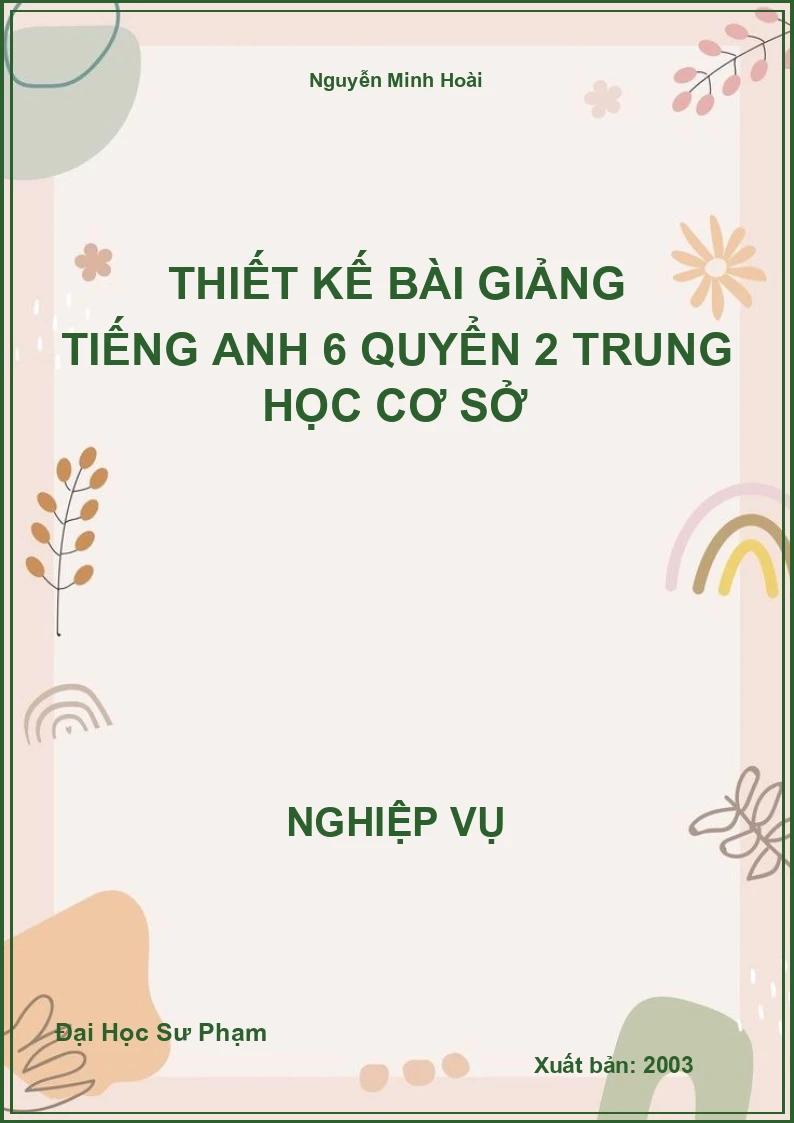Thiết Kế Bài Giảng Tiếng Anh 6 Quyển 2 Trung Học Cơ Sở