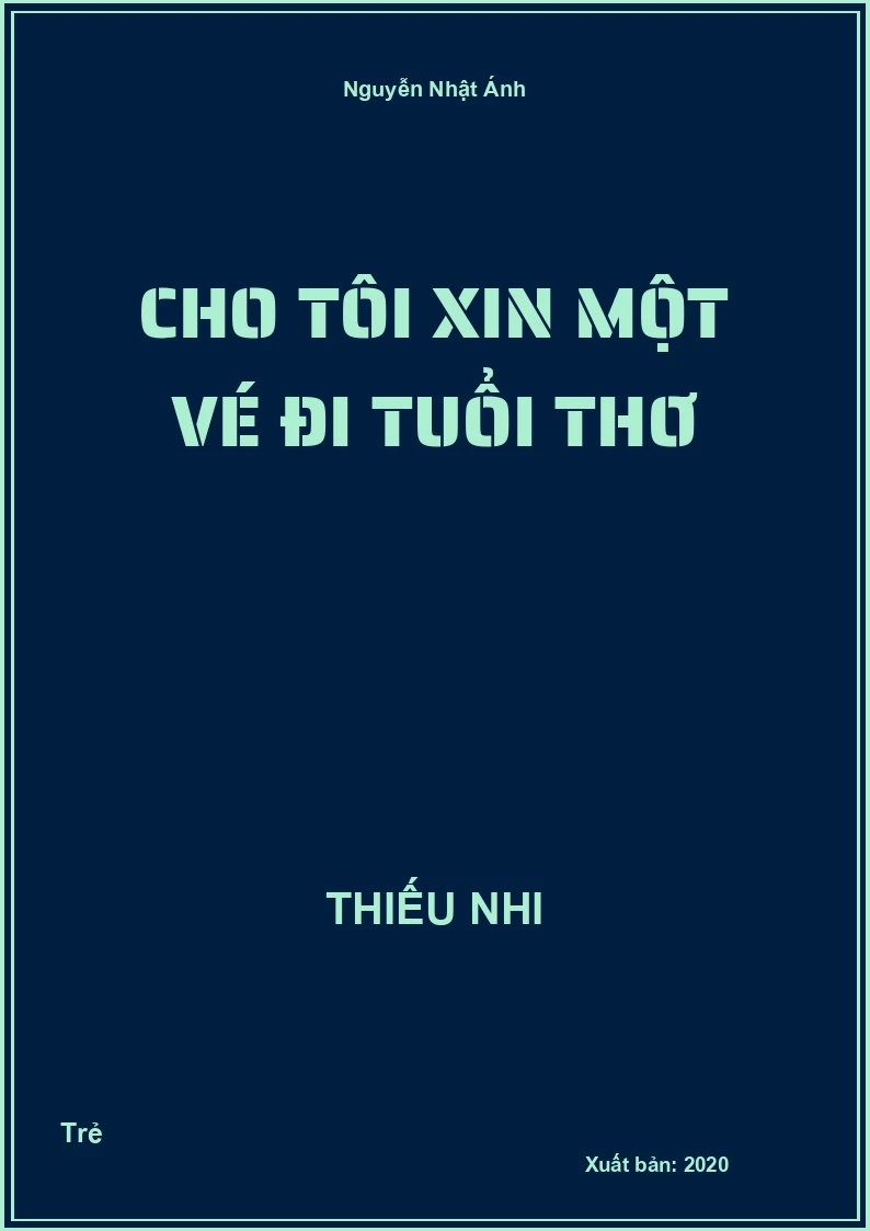 Cho tôi xin một vé đi tuổi thơ