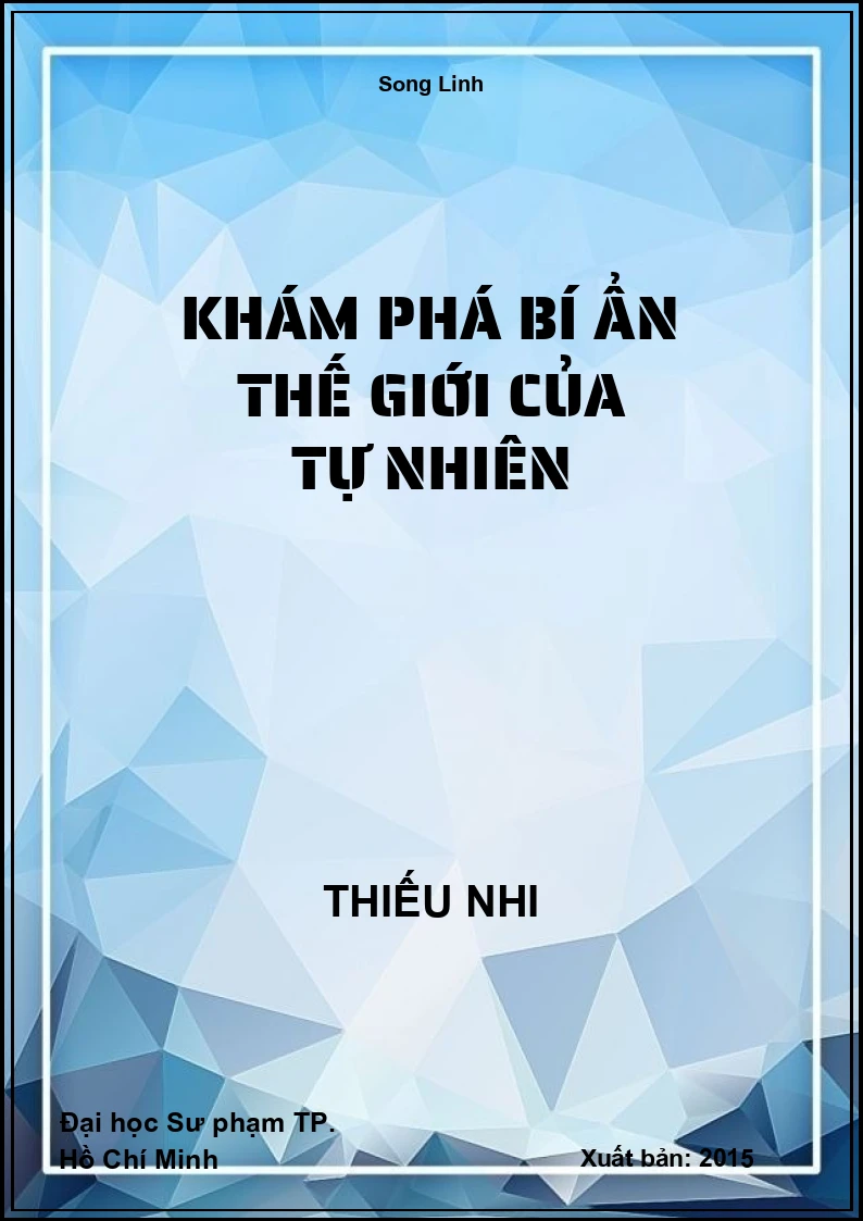 Khám phá bí ẩn thế giới của tự nhiên