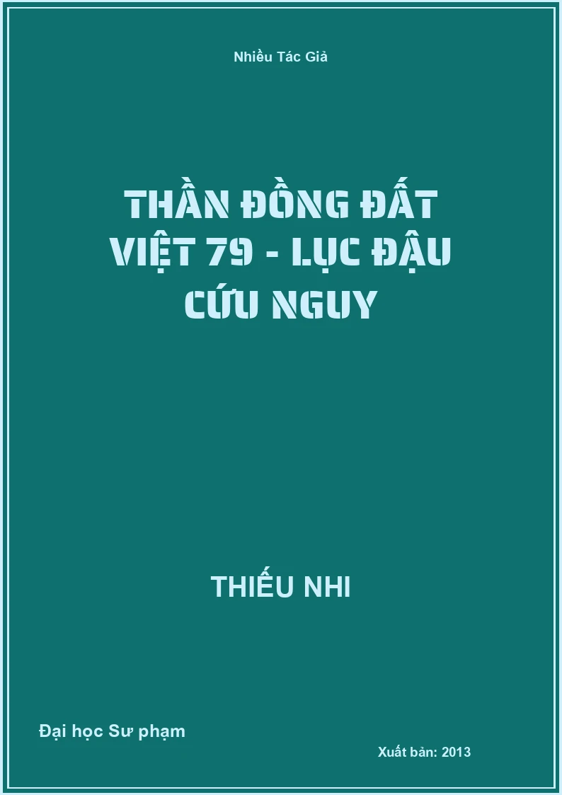 Thần Đồng Đất Việt 79 - Lục Đậu Cứu Nguy