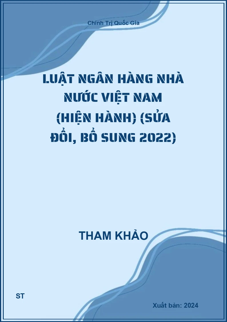 Luật ngân hàng nhà nước Việt Nam (hiện hành) (sửa đổi, bổ sung 2022)