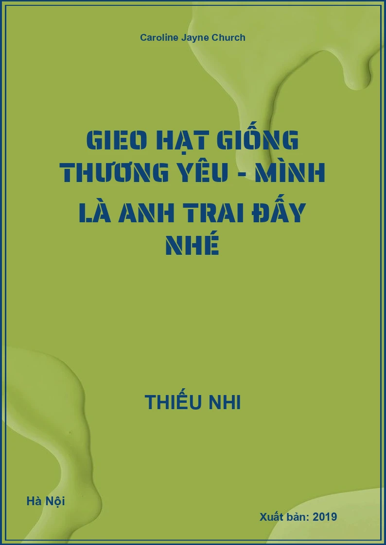 Gieo Hạt Giống Thương Yêu - Mình là anh trai đấy nhé