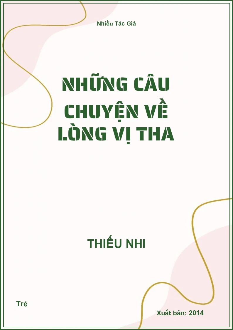Những câu chuyện về lòng vị tha