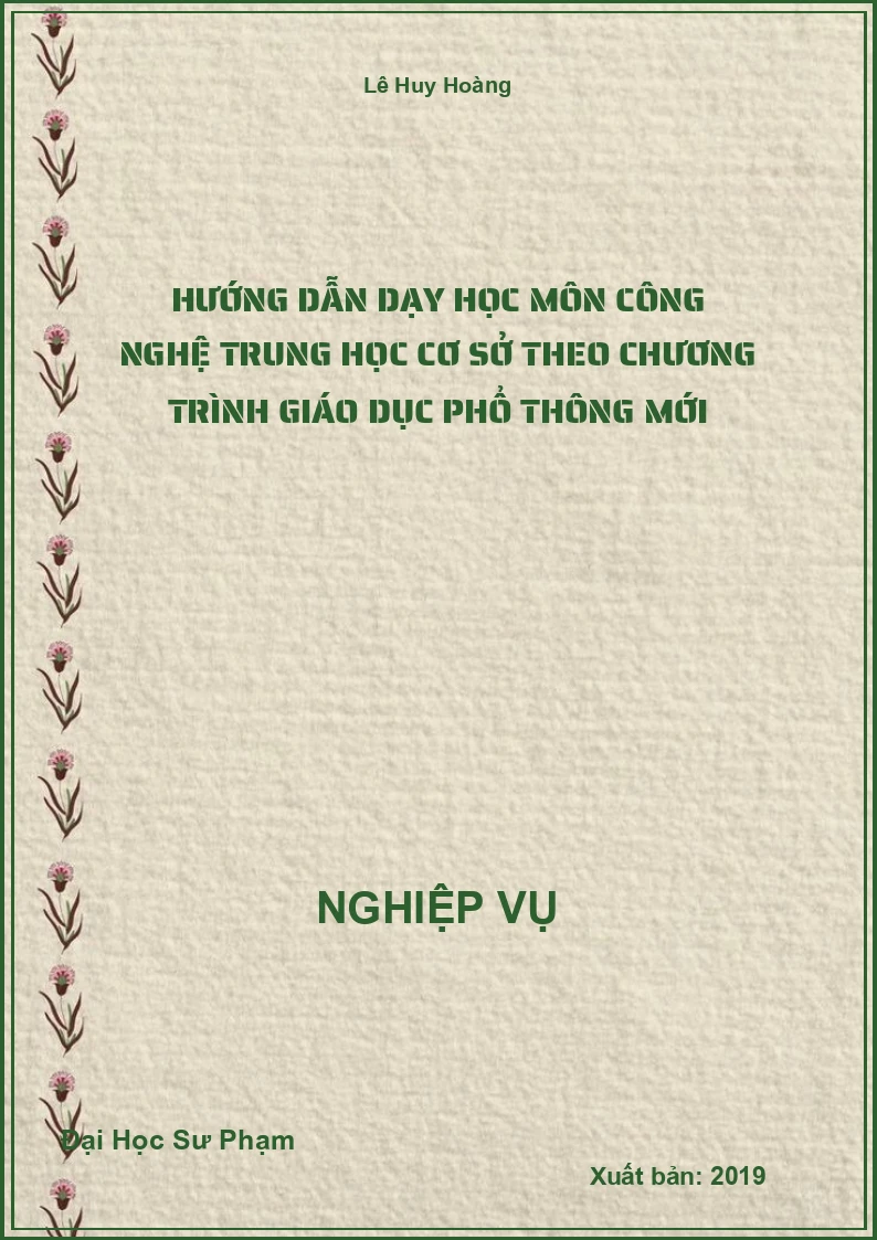Hướng Dẫn Dạy Học Môn Công Nghệ Trung Học Cơ Sở Theo Chương Trình Giáo Dục Phổ Thông Mới