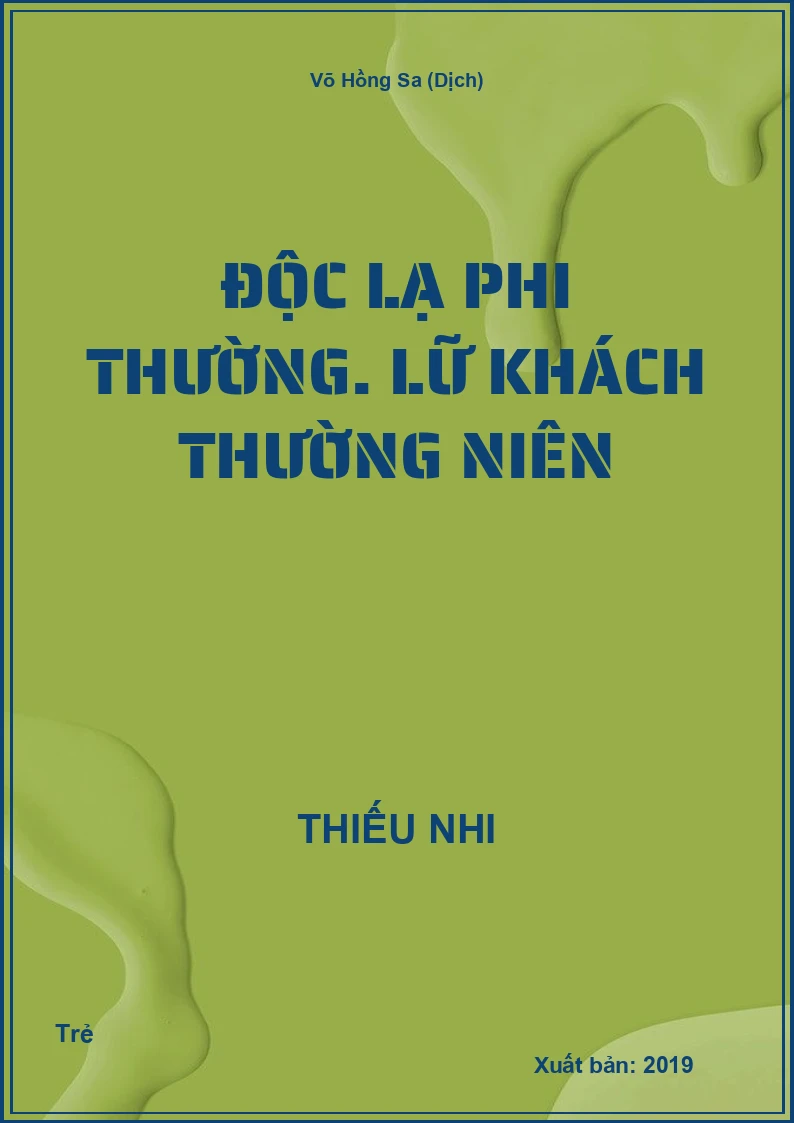 Độc lạ phi thường. Lữ khách thường niên