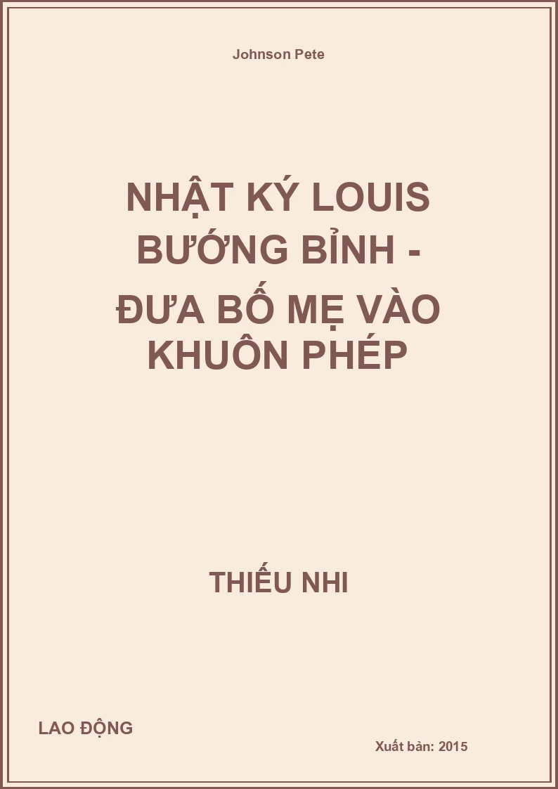 Nhật ký Louis bướng bỉnh - Đưa bố mẹ vào khuôn phép
