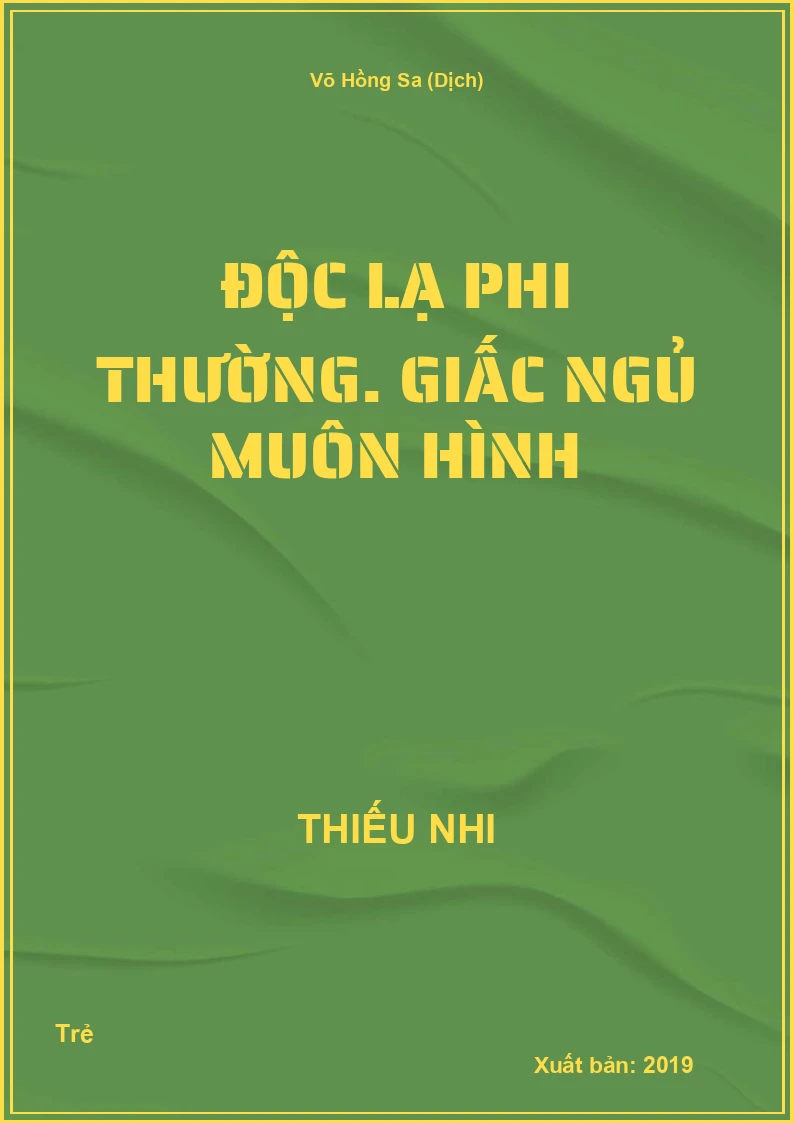 Độc lạ phi thường. Giấc ngủ muôn hình
