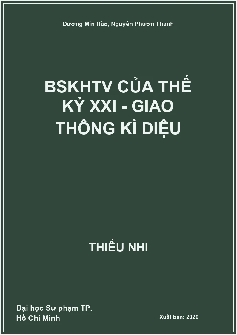 BSKHTV của thế kỷ XXI - Giao thông kì diệu