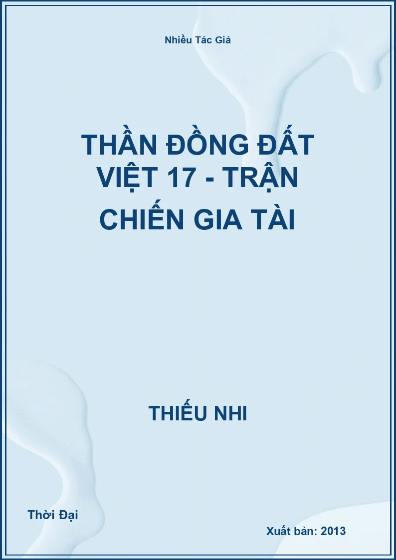 Thần Đồng Đất Việt 17 - Trận Chiến Gia Tài
