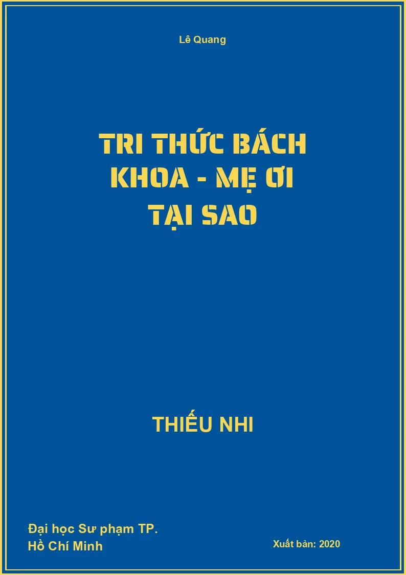 Tri Thức Bách Khoa - Mẹ ơi tại sao