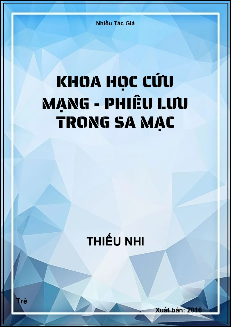 Khoa học cứu mạng - Phiêu lưu trong sa mạc