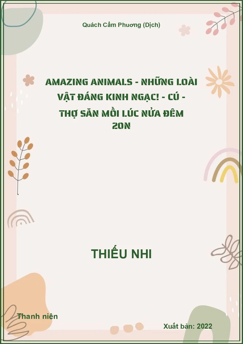 Amazing animals - Những loài vật đáng kinh ngạc! - Cú - Thợ săn mồi lúc nửa đêm 20N