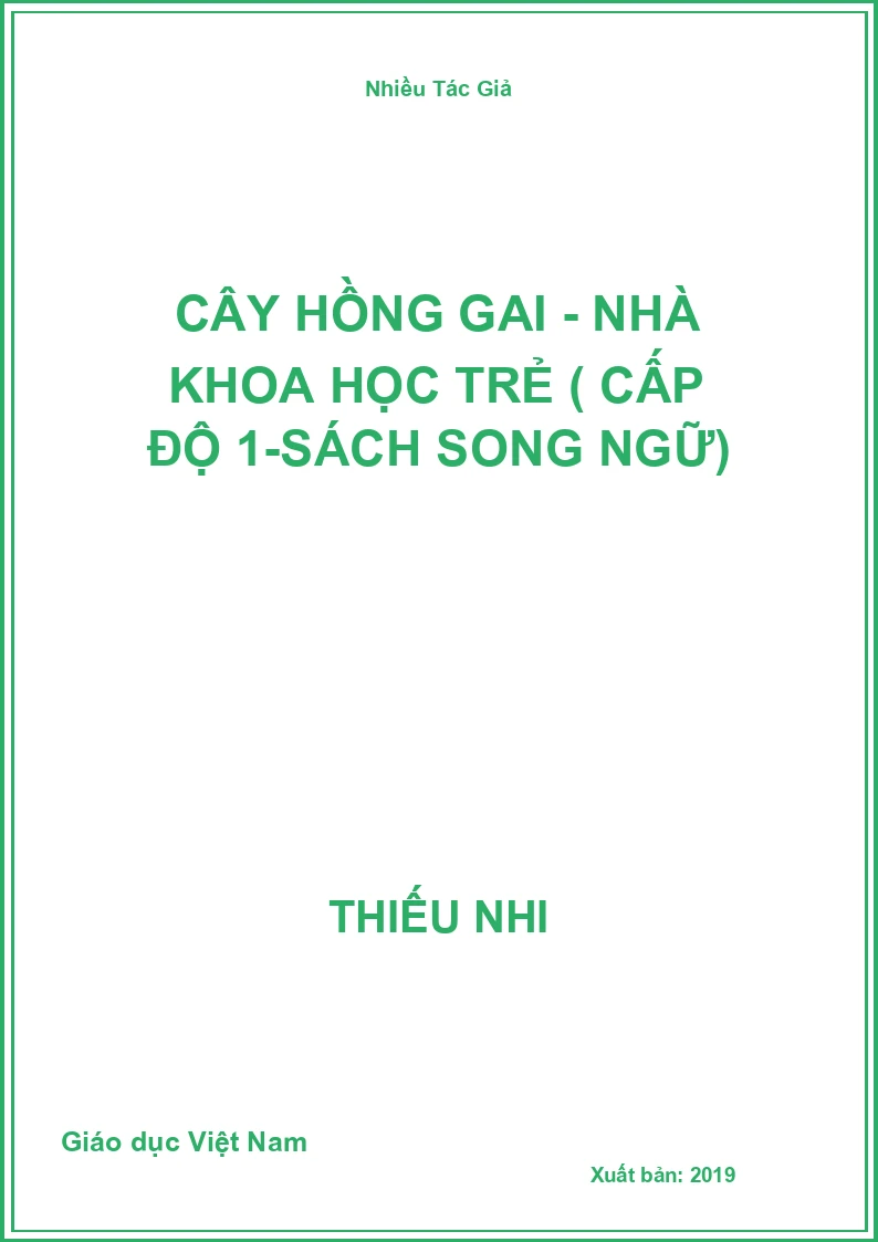 Cây Hồng Gai - Nhà Khoa Học Trẻ ( Cấp Độ 1-Sách Song Ngữ)