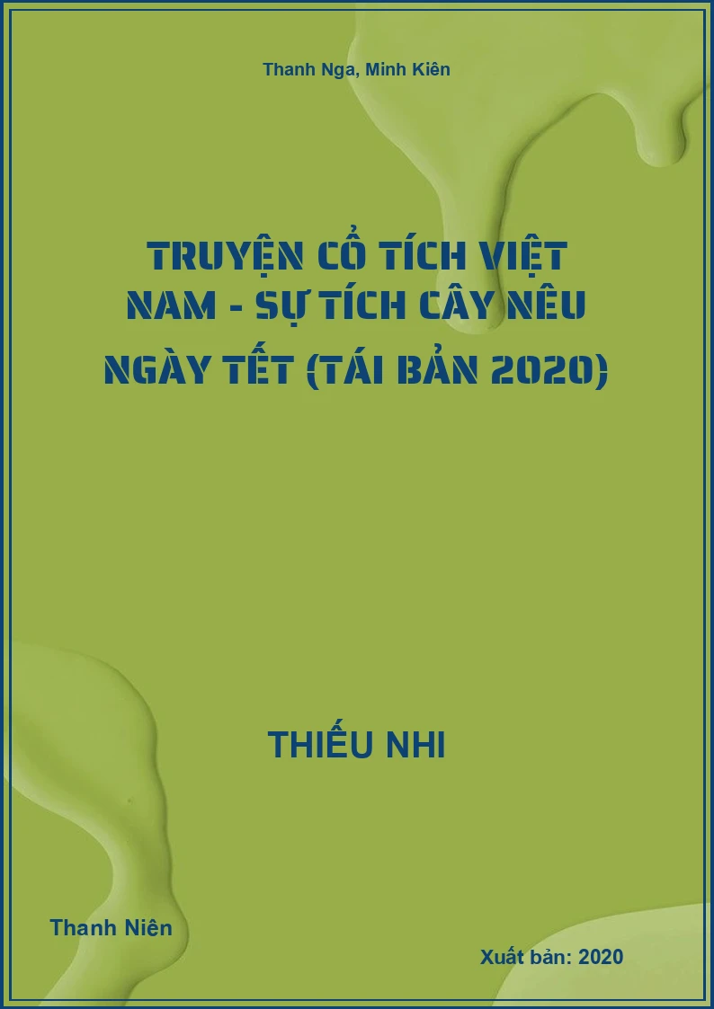 Truyện Cổ Tích Việt Nam - Sự Tích Cây Nêu Ngày Tết (Tái Bản 2020)