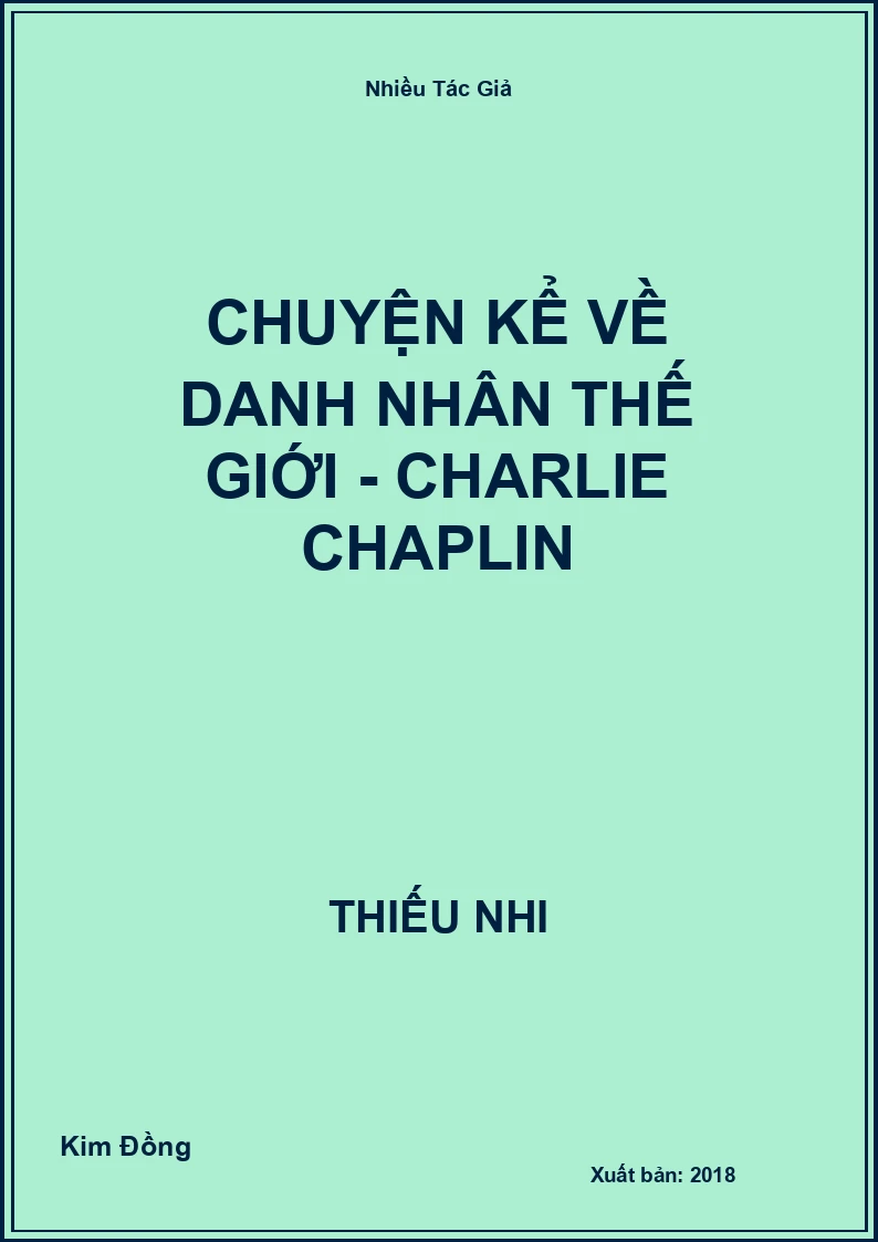 Chuyện Kể Về Danh Nhân Thế Giới - Charlie Chaplin