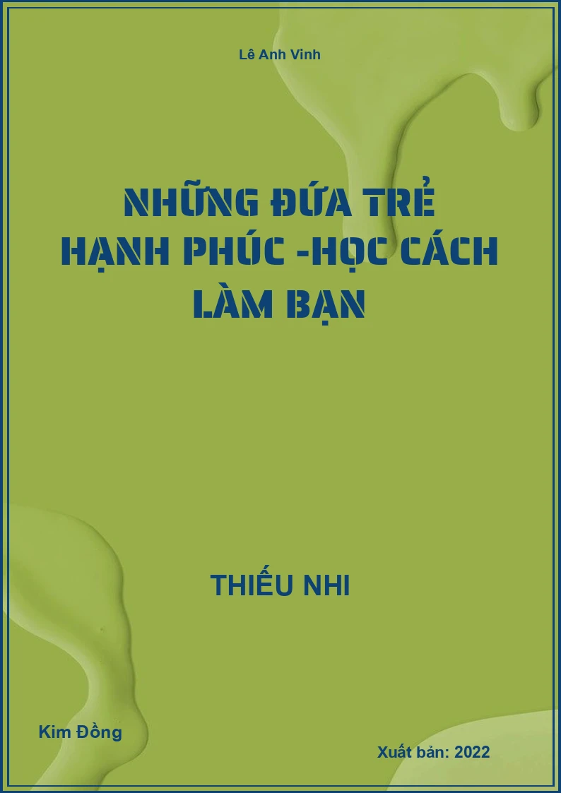 Những đứa trẻ hạnh phúc -Học cách làm bạn