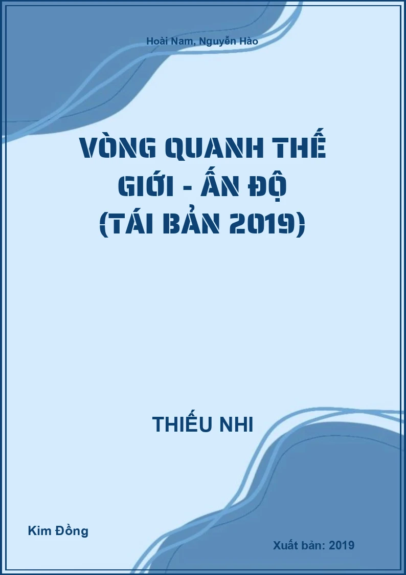 Vòng Quanh Thế Giới - Ấn Độ (Tái Bản 2019)