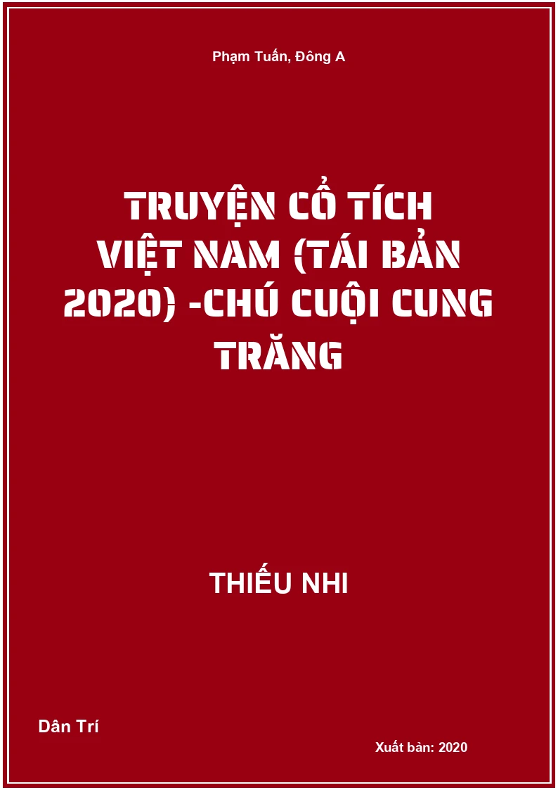 Truyện Cổ Tích Việt Nam (Tái Bản 2020) -Chú cuội cung trăng