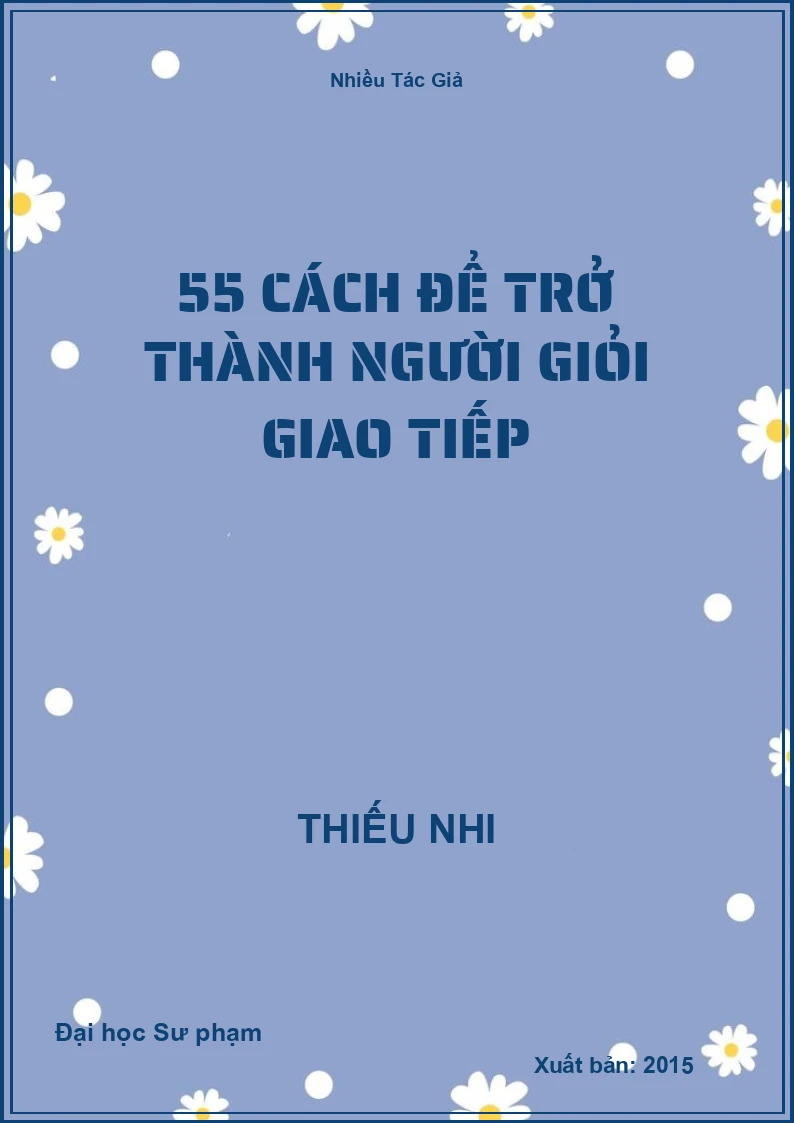 55 cách để trở thành người giỏi giao tiếp