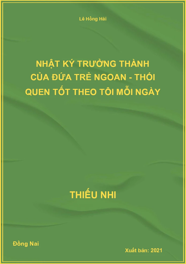 Nhật ký trưởng thành của đứa trẻ ngoan - Thói quen tốt theo tôi mỗi ngày