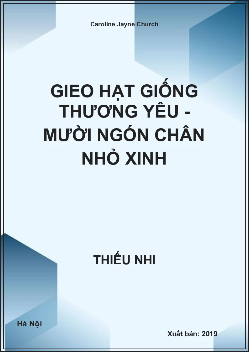 Gieo Hạt Giống Thương Yêu - Mười ngón chân nhỏ xinh