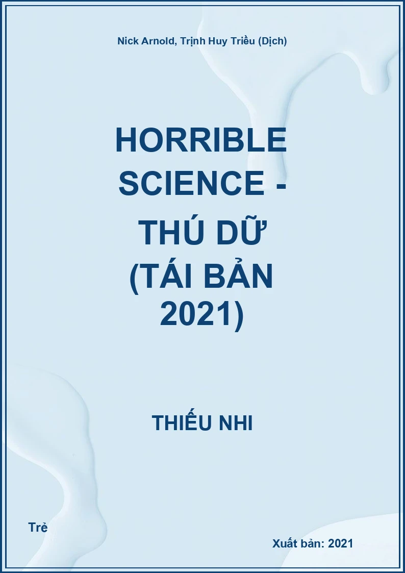 Horrible Science - Thú Dữ (Tái Bản 2021)