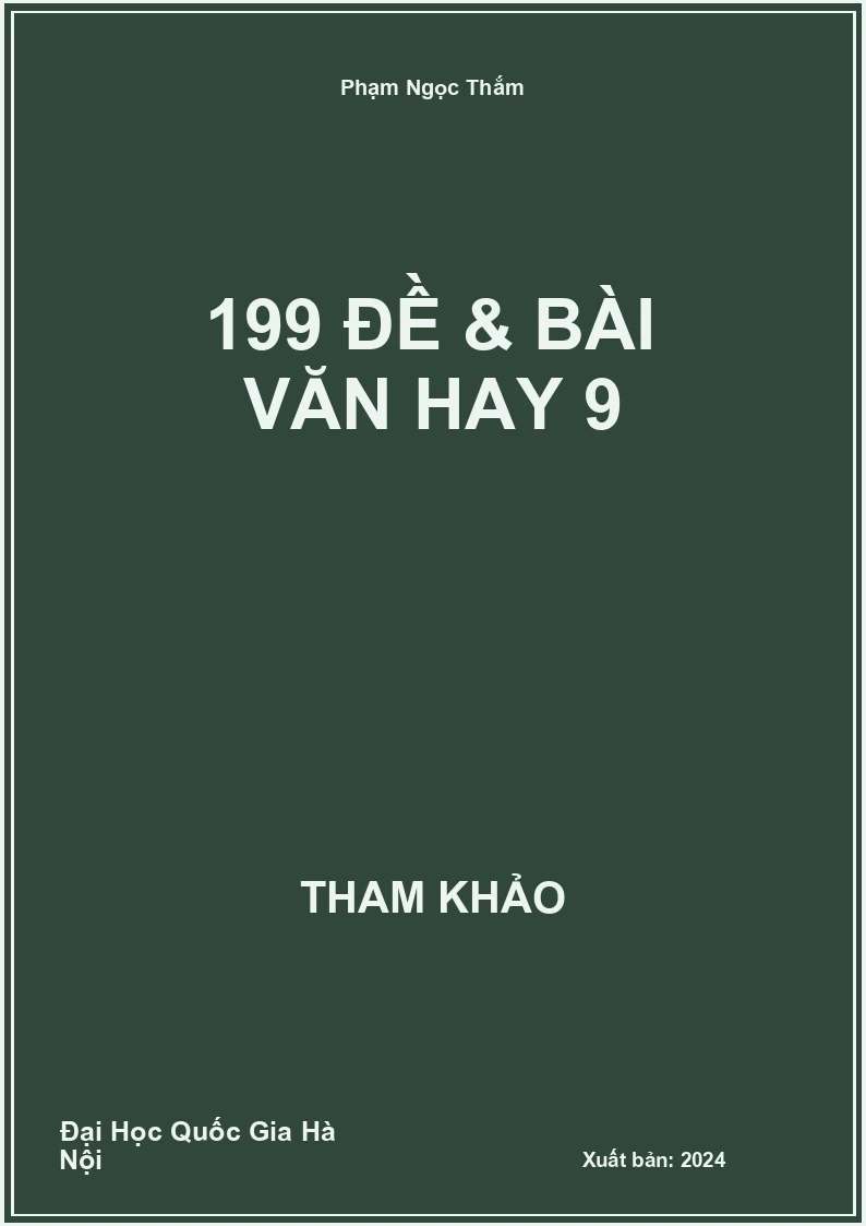 199 đề & bài văn hay 9