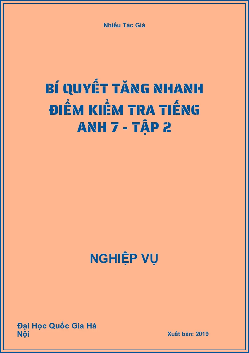 Bí Quyết Tăng Nhanh Điểm Kiểm Tra Tiếng Anh 7 - Tập 2