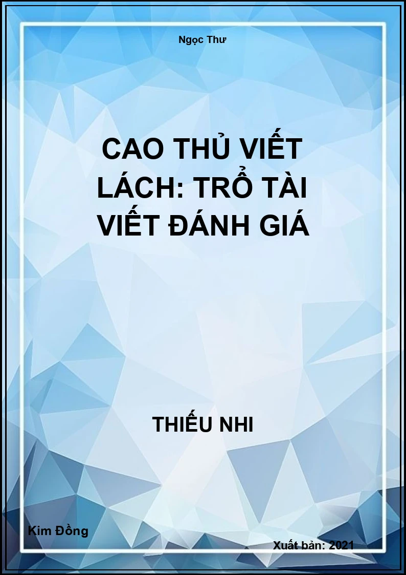 Cao thủ viết lách: Trổ tài viết đánh giá
