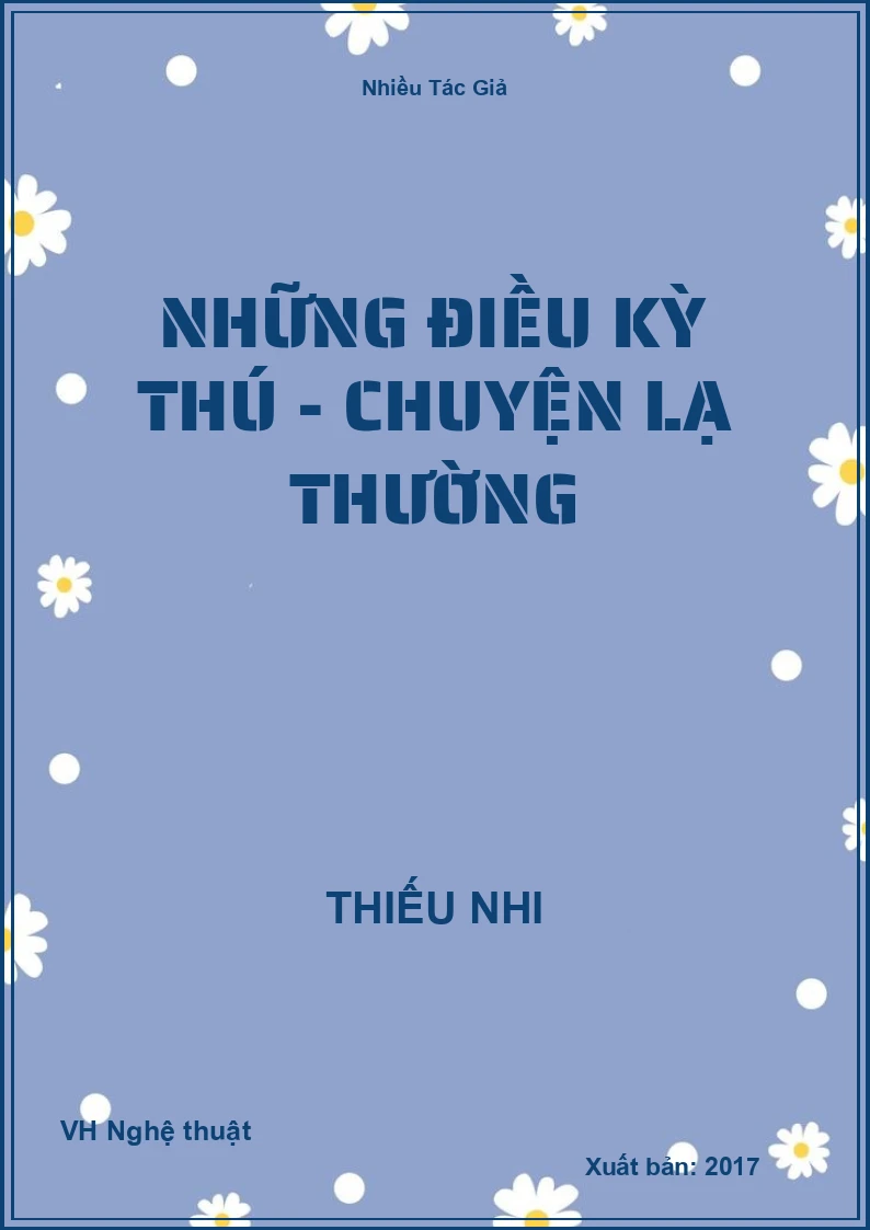 Những Điều Kỳ Thú - Chuyện lạ thường