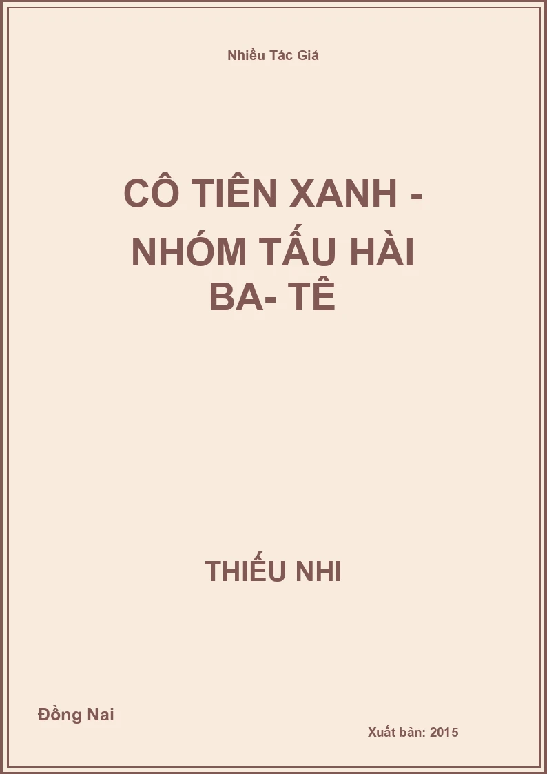 Cô Tiên Xanh - Nhóm tấu hài ba- tê