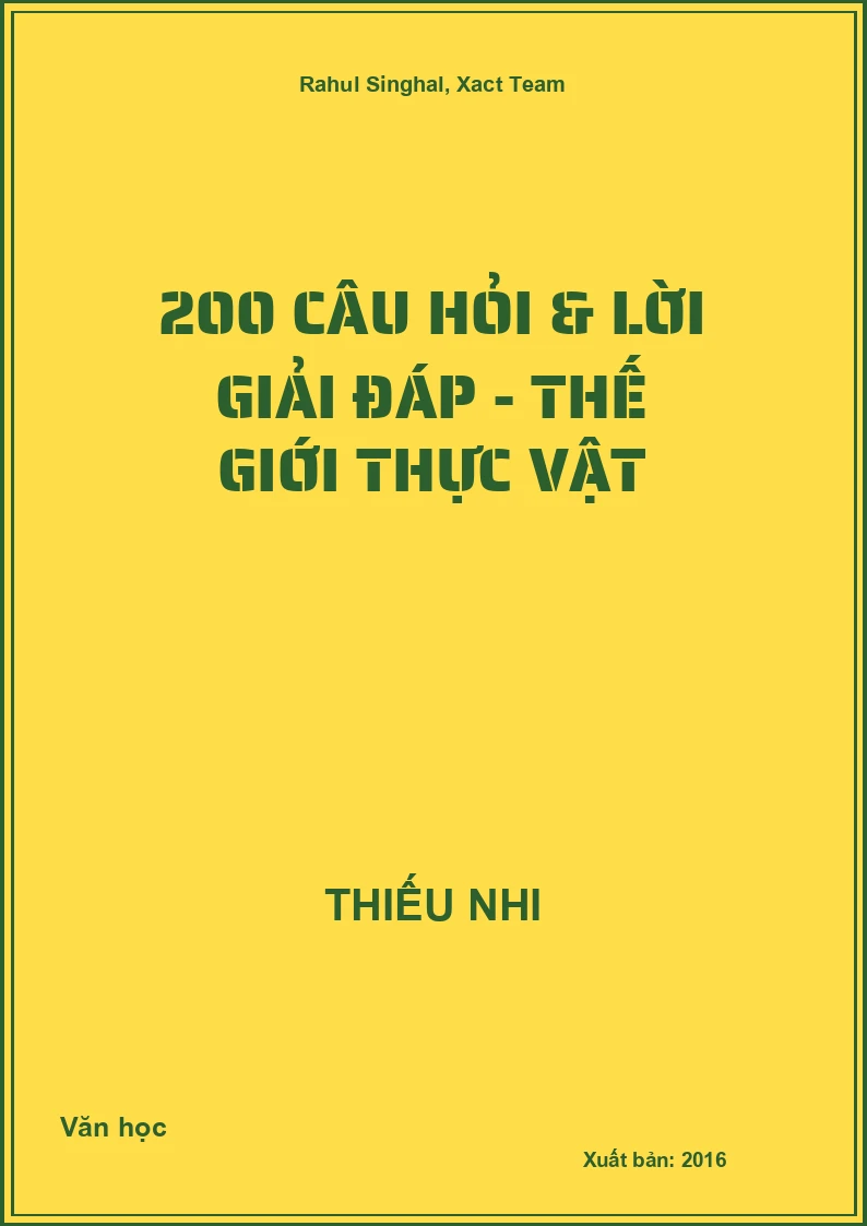 200 câu hỏi & lời giải đáp - Thế giới thực vật