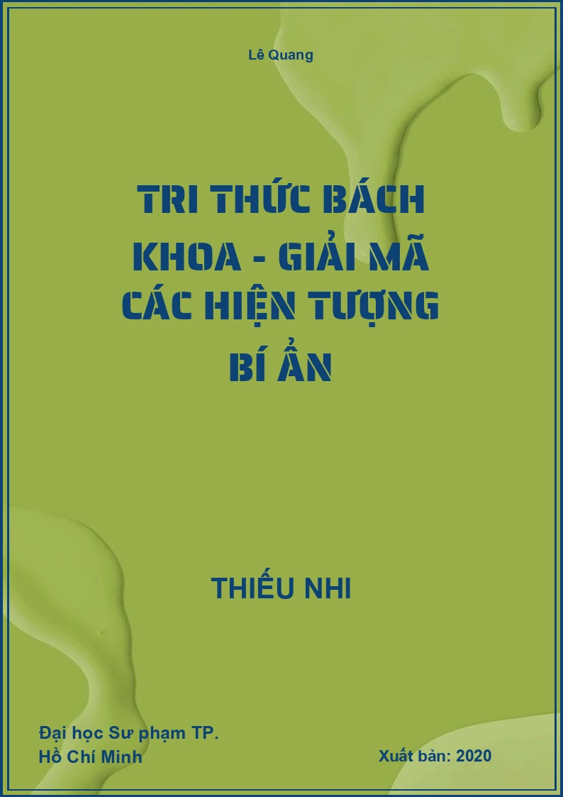Tri Thức Bách Khoa - Giải Mã Các Hiện Tượng Bí Ẩn