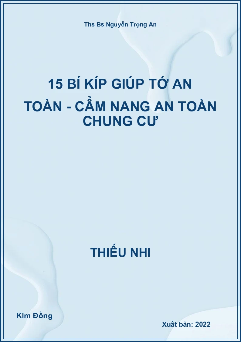 15 Bí kíp giúp tớ an toàn - Cẩm nang an toàn chung cư