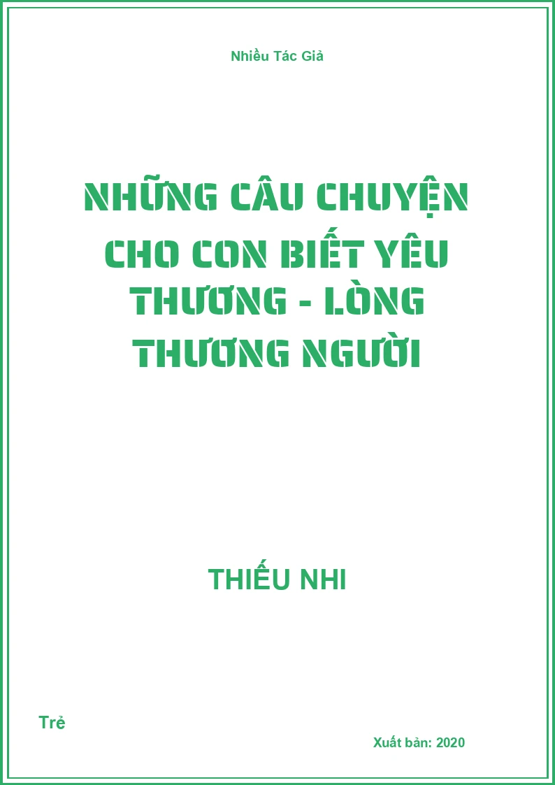 Những Câu Chuyện Cho Con Biết Yêu Thương - Lòng thương người