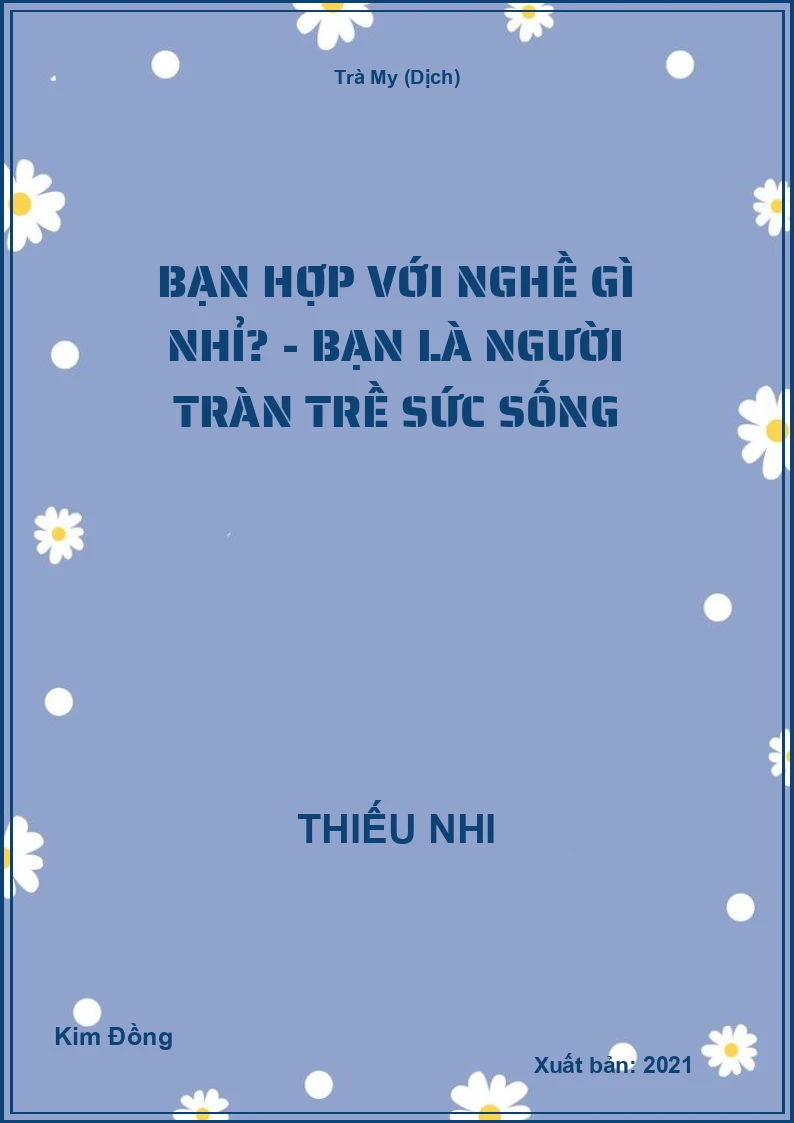 Bạn hợp với nghề gì nhỉ? - Bạn là người tràn trề sức sống